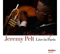 Noir En Rouge - Live In Paris by PELT,JEREMY [Audio CD] NEUF