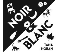 Noir et blanc - Tana Hoban - Kaleidoscope - cartonné - Document jeunesse