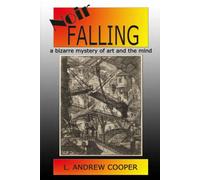Noir Falling: A Bizarre Mystery of Art and the Mind