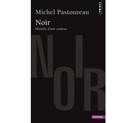 Noir Histoire d'une couleur