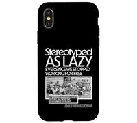 Noir HM stéréotypé comme paresseux depuis que nous avons arrêté de travailler Coque pour iPhone X/XS