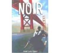 Noir - JOSÉ LUIS GARCI José Luis Garci (Auteur)