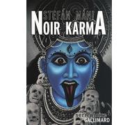 Noir Karma - Stefan Mani - Gallimard - broché - Roman