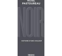 Noir Michel Pastoureau (Auteur)