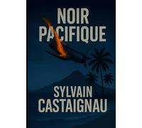 Noir Pacifique: Une enquête dans les ténèbres d'après-guerre