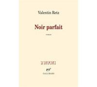 Valentin Retz – Noir parfait