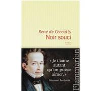 René De Ceccatty – Noir Souci – Roman – broché