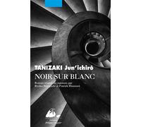 Noir sur blanc - Jun'ichiro Tanizaki - Philippe Picquier - broché - Roman