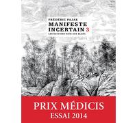 NOIR SUR BLANC Manifeste incertain tome 3