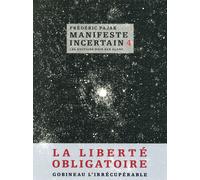 NOIR SUR BLANC manifeste incertain tome 4 - la liberté obligatoire