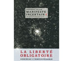 NOIR SUR BLANC manifeste incertain tome 4 - la liberté obligatoire