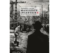 NOIR SUR BLANC Manifeste incertain tome 6