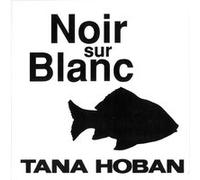Tana Hoban – Noir sur blanc – Album éveil dès la naissance – Broché