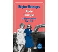Noir tango (La Bicyclette bleue, Tome 4) Régine Deforges (Auteur)