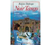 Noir Tango Régine Deforges (Auteur)