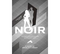 Noir: The World is neither black nor white, but many shades of gray.
