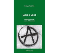 Noir & Vert: Anarchie et écologie, accords et dissonances