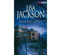 Noire était la nuit