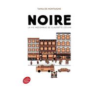 Noire - La Vie Méconnue De Claudette Colvin