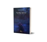 Noire neige: Les Chroniques d’Isulgaar, tome 1