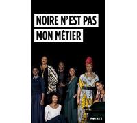 Noire N'est Pas Mon Métier