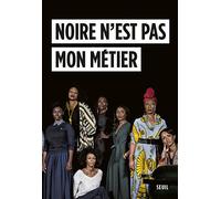 Noire n'est pas mon métier