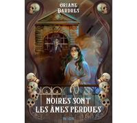Noires sont les âmes perdues