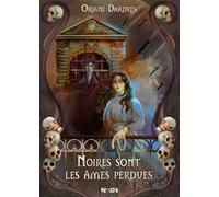 Noires sont les âmes perdues - Oriane Dardres - Mnemos Eds - broché - Roman adolescent