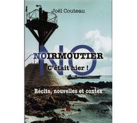 Noirmoutier c'était hier
