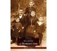 Noirmoutier (Le canton de) Maurice Bedon (Auteur)