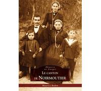 Maurice Bedon – Noirmoutier (Le canton de) – Monographie – Broché