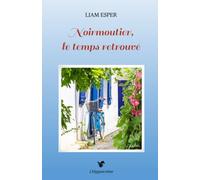 Noirmoutier, le temps retrouvé