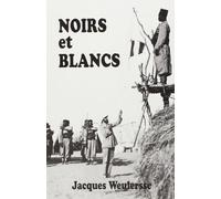 Noirs et blancs à travers l'Afrique nouvelle cths format n?10 - à travers l'Afrique nouvelle de Dakar au Cap - Jacques Weulersse - Comite Des Travaux Historiques Etscientifiques - Livre