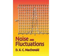 Noise and Fluctuations: An Introduction (Dover Books on Physics) by MacDonald, D. K. C., Physics (2006) Paperback