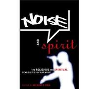 Noise and Spirit Anthony Pinn (Auteur)
