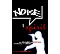 Noise and Spirit Anthony Pinn (Auteur)
