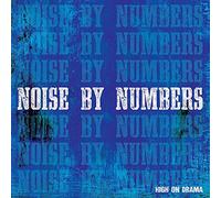 Noise By Numbers - High on Drama [Import]
