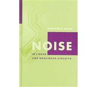 Noise In Linear And Nonlinear Circuits, Artech House Microwave Library Series Stephen Maas (Auteur)