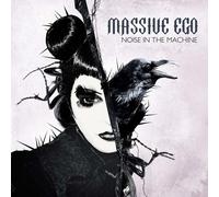 Massive Ego – Noise in the Machine – CD