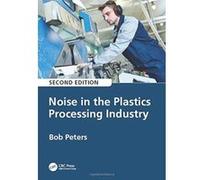 Noise in the Plastics Processing Industry, 2nd edition - [Version Originale] Inconnu (Auteur)