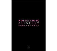 Noise Music: A History by Paul Hegarty (15-Oct-2007) Paperback