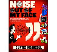 Noise Out of My Face: How Conversation Became Code, Games, Products, and a Company in Seventeen Days