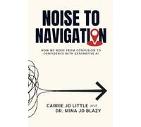 Noise to Navigation: How We Move from Confusion to Confidence with Generative AI