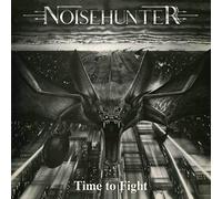 Noisehunter - Time to Fight [Import]