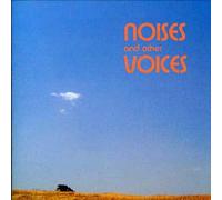 Noises and Other Voices