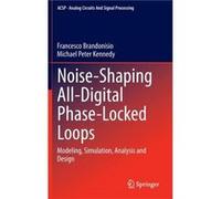 NoiseShaping AllDigital PhaseLocked Loops - Michael Peter Kennedy - Springer International Publishing AG - Livre en Anglais - Hardback Michael Peter KennedyMichael Peter Kennedy (Auteur)