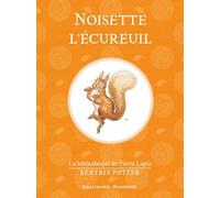 Beatrix Potter – Noisette l'écureuil – La bibliothèque de Pierre Lapin – Cartonné