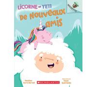 Noisette: Licorne Et Yeti: N° 1 - de Nouveaux Amis