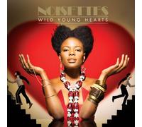 Noisettes - Wild Young Hearts