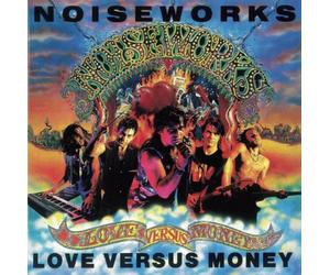 Noiseworks - Love Vs Money